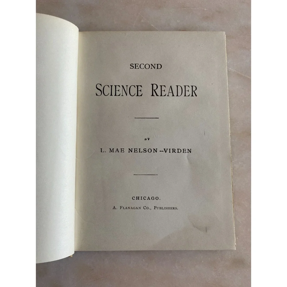 Antique Nelson's Second Science Reader by LM Nelson-Virden 1896 A. Flanagan Co.